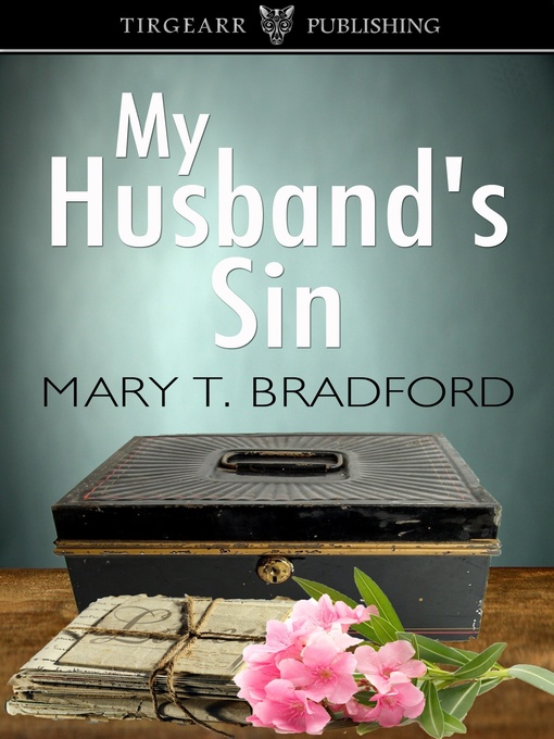 Title details for My Husband's Sin by Mary T Bradford - Available